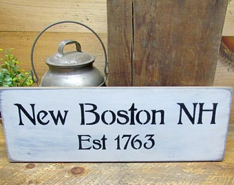 Wooden Town Sign, New Boston New Hampshire, Made in NH, Wood Sign Sayings, Town signs, Est 1763 New Boston, New Hampshire Sign