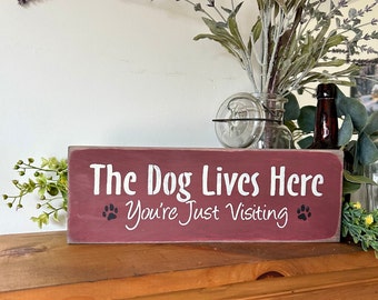 Dog Lover Gift Idea The Dog Lives Here Sign Gift For The Pet Owner Beware Of The Dog Sign Dog Gift Dog Decor For New Dog Owner Gift