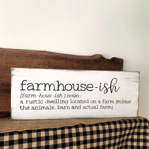 Farmhouse-ish Sign, Funny Farmhouse Decor, Farmhouse without the Animals, Gift For Farmhouse Lover, Farmhouse Style Sign, New Home Farmhouse
