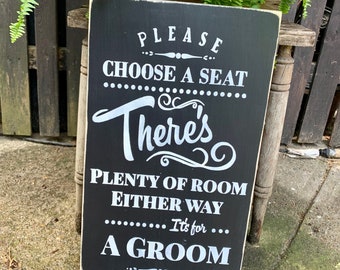 Please Choose A Seat Not A Side Sign, Gay Wedding Sign, Two Grooms, Gay Groom Wedding, There's Plenty Of Room For Groom Sign, Groom
