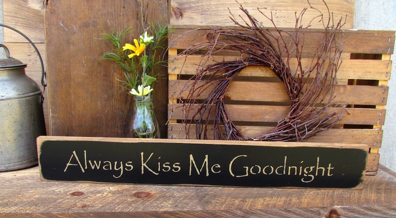 Wooden Sign, Always Kiss Me Goodnight, Valentines Day Sign, Rustic Wedding, Nursery Decor, Wooden Sign Saying, Shower Gift, Wood Signs image 1