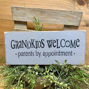 Wooden Sign, Grandkids Welcome Parents by appointment, Gift for the parents, grandparent gift, Nana and Papa sign, Rustic Wooden Sign, immagine 1