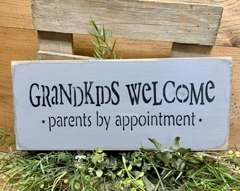 Wooden Sign, Grandkids Welcome Parents by appointment, Gift for the parents, grandparent gift, Nana and Papa sign, Rustic Wooden Sign,