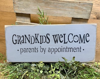 Wooden Sign for Mom Grandkids Welcome Parents by appointment Gift for the parents grandparent gift Nana and Papa gift from grandchild