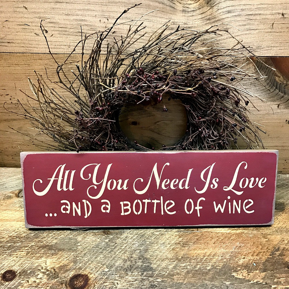 Wooden wine Sign Love and Wine Sign All You Need Is Love Etsy