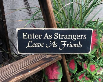 Wood House Sign, Enter As Strangers Leave As Friends, Front Door Sign Front Door Decor, Rustic Housewarming Gift, New Home, Gift For Friend