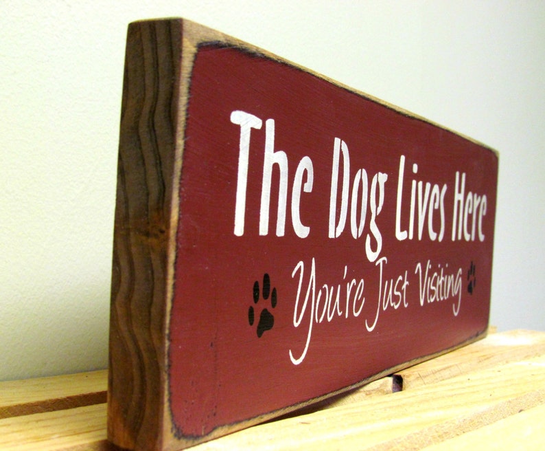 Wood Sign For Dog Lover The Dog Lives Here...You're Just | Etsy