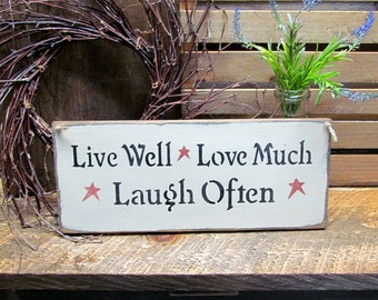 Wood Sign, Live Well Love Much Laugh Often, Wood Sign Saying, House Sign, Friend Gift, Housewarming Gift, Wooden Sign, Love Much