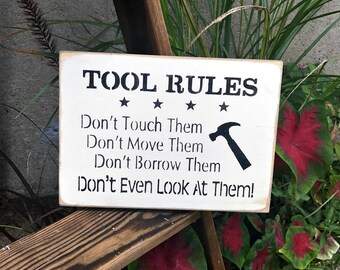 Gift idea for dad, Wooden Sign, Tool Rules, Sign For The Guy With All The TOOLS, Workshop decor, Fathers day gift, Birthday for dad