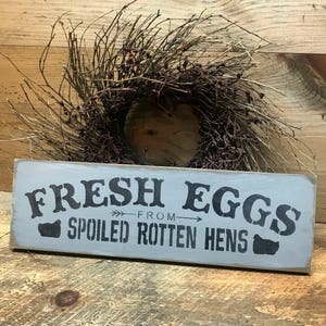 Fresh Eggs, Backyard Chickens, Chicken Coop Decor, Hen Sign, Wood Sign Saying, Spoiled Hens, Chicken Lover Gift, Chicken Flock, Chicken Keep image 1