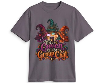 The Coven Has a Group Chat T-Shirt | Witch Hats Halloween Tee