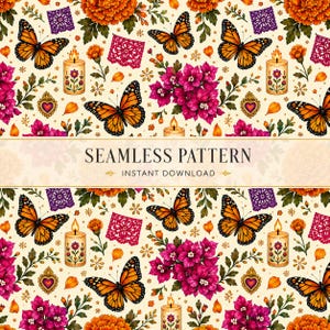 May include: A seamless pattern featuring orange monarch butterflies, bright pink bougainvillea flowers, orange marigolds, lit candles, and purple papel picado squares on a cream background. The text SEAMLESS PATTERN INSTANT DOWNLOAD is centered.