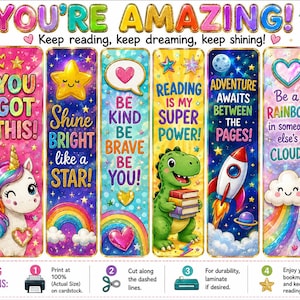 May include: A set of eight colorful bookmarks featuring motivational text and illustrations including a panda, unicorn, dinosaur, rocket, and rainbow. The top banner reads YOU'RE AMAZING! and the bottom includes printing instructions with icons.
