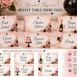 May include: Six folded buffet table food tags with a pink and gold floral design. The tags feature text including Bridal Shower, Buffet Table Food Tags, Fruit Salad, Chicken Sliders, Pasta Salad, Caesar Salad, Dessert Table, and Drinks. Print 6 per page on US letter 8.5 inch by 11 inch.