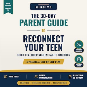 May include: A digital download printable PDF titled The 30-Day Parent Guide to Reconnect Your Teen. The document features dark blue and teal text on a cream background, outlining a practical step-by-step plan to build healthier screen habits.