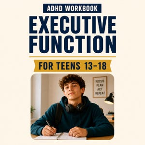 ADHS-Arbeitsbuch für Jugendliche | Exekutive Funktionen, Konzentration, Emotionsregulation & Zeitmanagement (PDF)