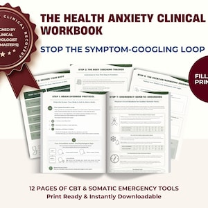 May include: The Health Anxiety Clinical Workbook features 12 pages of CBT and somatic emergency tools. The document includes sections like Step 1: Brain Override Protocol and Step 7: Emergency Somatic Grounding, designed to stop the symptom-googling loop.