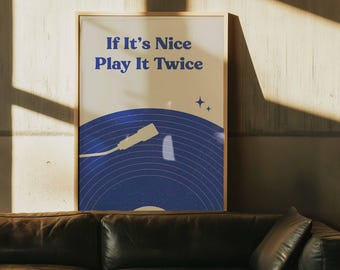 If It's Nice Play It Twice Retro Poster | Vintage Vinyl Record Wall Art | Music Lover Framed Canvas | DJ Quote Art Print | Wall Decor