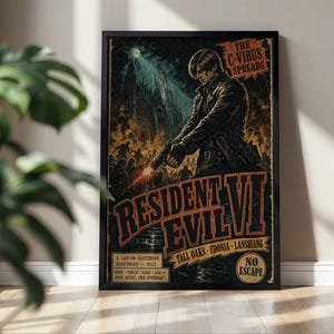 May include: A framed poster featuring a dark, illustrated scene from Resident Evil 6. A character holds a handgun in the foreground, with a gothic cathedral and a crowd of figures in the background. Text includes THE C-VIRUS SPREADS, RESIDENT EVIL VI, TALL OAKS, EDONIA, LANSHIANG, and NO ESCAPE.