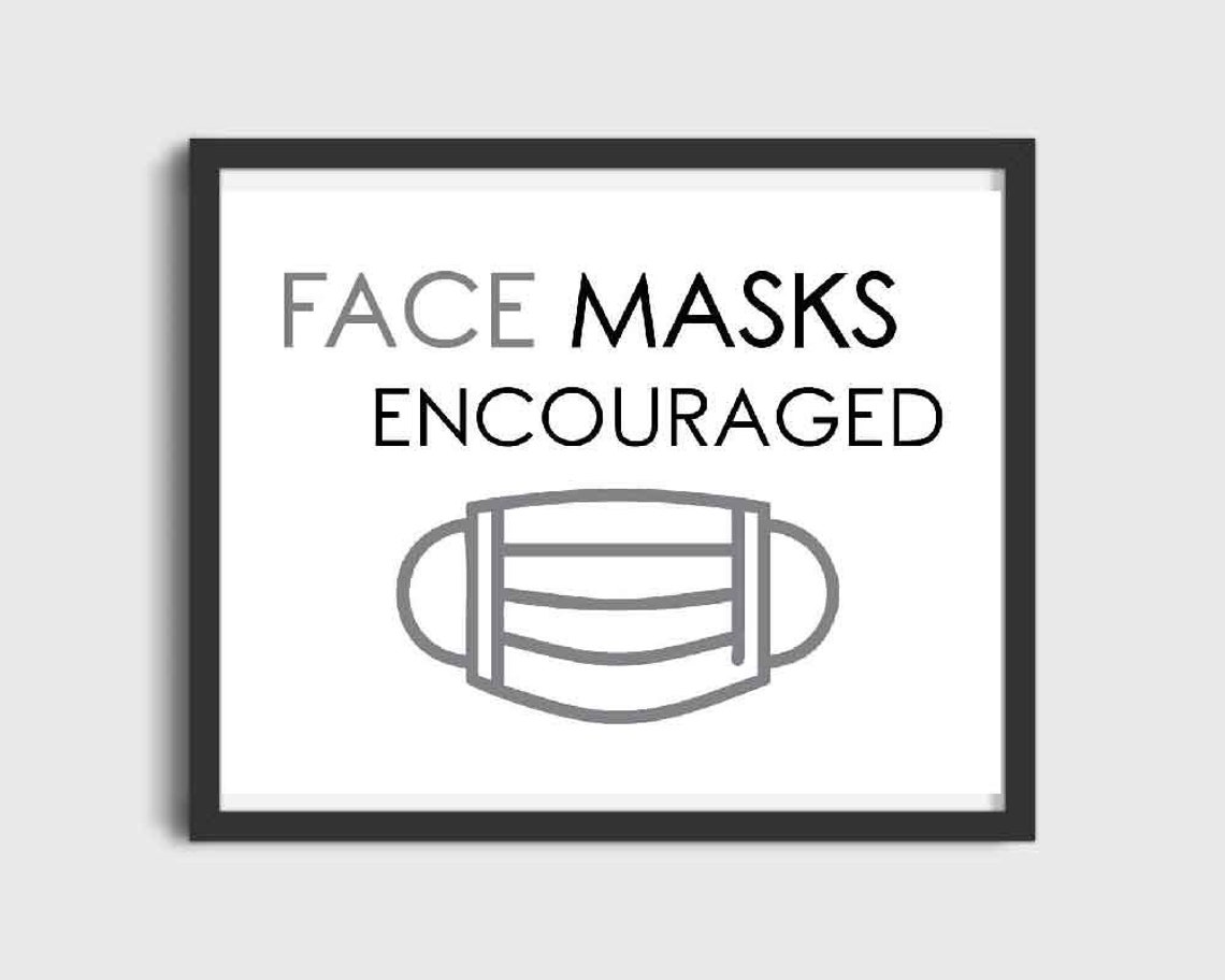 Face Masks Encouraged Sign Printable Instant Digital Download Etsy