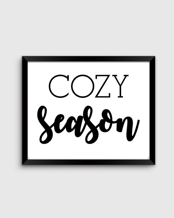 Cozy Season Printable Instant Digital Download, Fall Wall Art, Winter Wall Decor, Above Bed Wall Art, Cozy Autumn, Holiday Wall Art Il_570xn