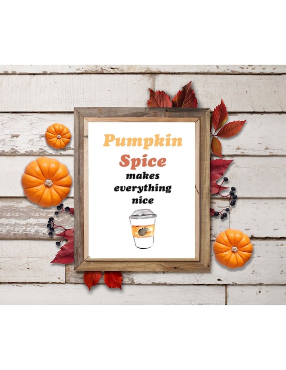 Pumpkin Spice Quote Wall Art Printable Instant Digital Download, Pumpkin Spice Latte, Pumpkin Spice, PSL, Fall Wall Art, Autumn Wall Art Il_570xn