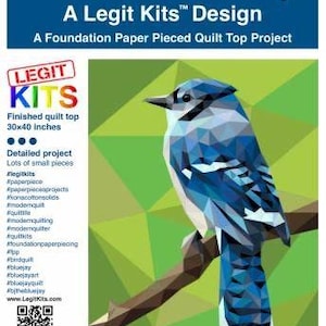 BJ the Blue Jay a Legit Kits Design - Foundation Paper Pieced quilt project