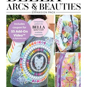 May include: A product package for the "BELLA QUILT COAT ARCS & BEAUTIES" expansion pack. The package features a colorful quilt coat with a wolf design, and includes a coupon for a video. Designed by Quilting Elissa.