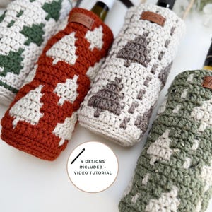 May include: Crocheted wine bottle covers in various colors, including green, rust, and gray, each featuring a white tree design. The covers have a leather tag and are designed to fit wine bottles. The image includes text that says "4 designs included + video tutorial."