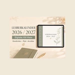 Könnte beinhalten: Ein digitaler Lehrerplaner 2026/2027 auf einem Tablet-Bildschirm mit einer salbeigrünen Seitenleiste und einer weißen Seite mit Blattmotiven. Ein passendes salbeigrünes Notizbuch und ein goldener Stift sind ebenfalls zu sehen.