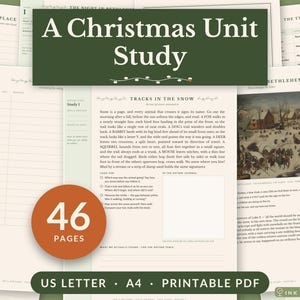 May include: A printable PDF Christmas unit study featuring 46 pages of educational content. The document includes pages titled A Christmas Unit Study, Tracks in the Snow, and The Twelve Lessons at A, with a painting of a snowy village scene.
