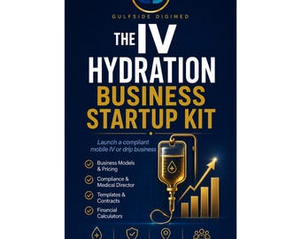 IV Hydration & Mobile IV Business Startup Kit | 50-Page Guide + Editable Templates + Financial Calculators | Nurse-Written