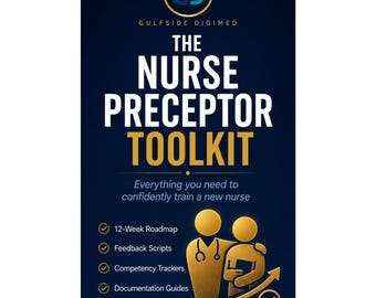 The Nurse Preceptor Toolkit | Field Guide + Printable Forms for Preceptors, Clinical Instructors & Nurse Educators | Digital PDF