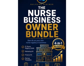Nurse Business Owner Bundle | Start a Nurse Registry in Florida + Healthcare Marketing + Nurse Finance Kit | Instant Download