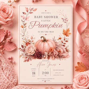May include: A rectangular baby shower invitation card featuring a central light pink pumpkin surrounded by floral and autumn leaf illustrations. The text reads: Join us for a baby shower, a little pumpkin is on the way, honoring Alice Jones.