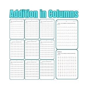 May include: A collection of educational math worksheets titled Addition in Columns, featuring multiple pages of arithmetic problems for adding two, three, and four-digit numbers, including an answer key page with black text on white paper.