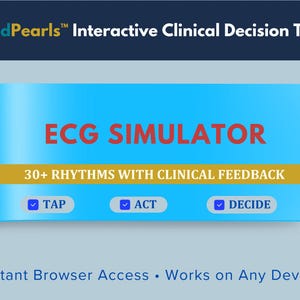 Può includere: Un banner grafico blu intitolato MedPearls Interactive Clinical Decision Tool con il testo ECG SIMULATOR, 30+ RHYTHMS WITH CLINICAL FEEDBACK e tre pulsanti spuntati etichettati TAP, ACT e DECIDE, con Instant Browser Access in basso.