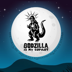 Godzilla, Godzilla is my Copilot, Halloween Decoration, Sci Fi Monster, Horror Sticker, Monster Art, Halloween Decorationation