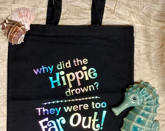 Grocery Tote, tote bag, Ocean Theme, Dad Joke, Puns, Everyday tote, Gift for her, Rainbow Theme, Hippie
