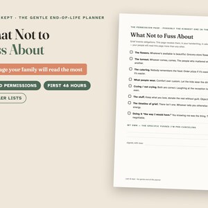 May include: A page from the Calm & Kept end-of-life planner titled What Not to Fuss About. The document features a checklist with items like The flowers, The turnout, The catering, What people wear, Crying / not crying, The stuff, and The timeline of grief.