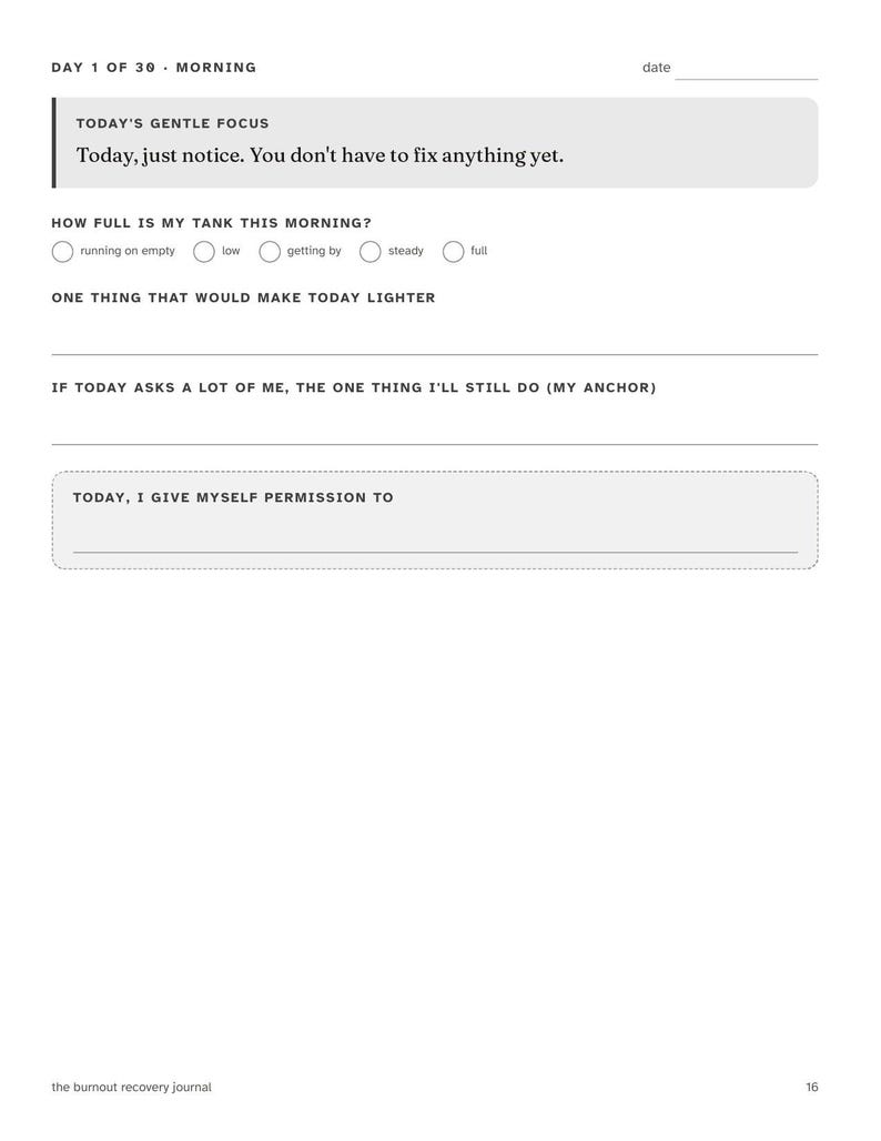 May include: A white journal page titled Day 1 of 30 Morning with a date line. It features a Today's Gentle Focus box with the text Today, just notice. You don't have to fix anything yet, a tank level scale, and prompts for daily intentions and permissions.