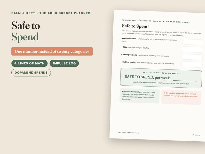 May include: A Calm & Kept ADHD budget planner page titled Safe to Spend. The layout features sections for monthly income, bills, savings, and sinking funds, with a calculation area for weekly spending. Text includes One number instead of twenty categories.