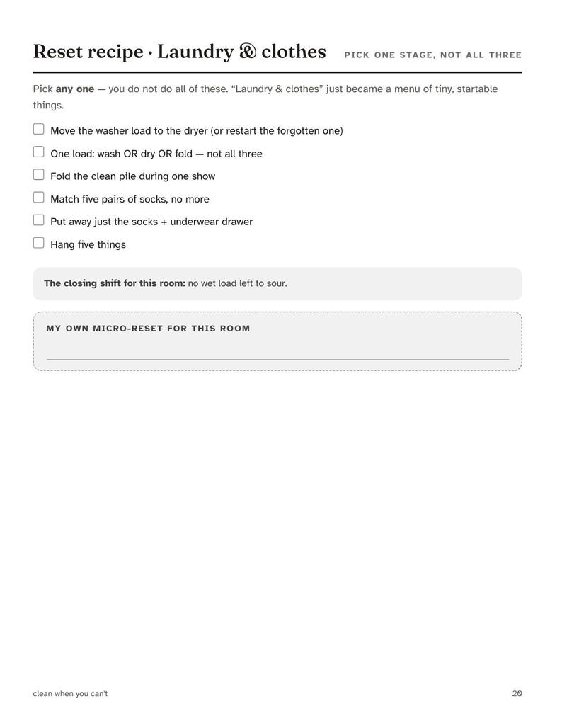 Peut inclure: Une liste de contr&ocirc;le imprim&eacute;e intitul&eacute;e Reset recipe Laundry & clothes avec des instructions pour choisir une &eacute;tape. Elle comprend des cases &agrave; cocher pour des t&acirc;ches comme d&eacute;placer le linge, plier, assortir les chaussettes et suspendre des articles.