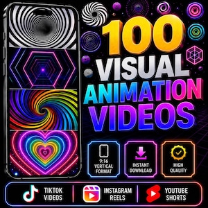 Pode incluir: Um gráfico digital exibindo 100 Visual Animation Videos com um smartphone mostrando quatro padrões neon. O texto inclui 9:16 Vertical Format, Instant Download, High Quality, TikTok Videos, Instagram Reels e YouTube Shorts.