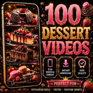 Puede incluir: Un gráfico digital con un teléfono inteligente que muestra cuatro imágenes de postres, incluyendo pastel de lava de chocolate, tarta de queso, pastel en capas y macarons. El texto dice 100 DESSERT VIDEOS, 9:16 VERTICAL FORMAT, INSTANT DOWNLOAD.