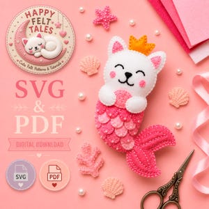 Mermaid Cat Felt Sewing Pattern PDF with SVG for Cricut - Easy DIY Felt Toy Tutorial