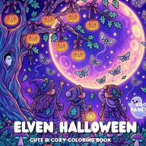 以下が含まれることがあります： ELVEN HALLOWEEN CUTE & COZY COLORING BOOKと書かれた40 PAGESの塗り絵の表紙。大きな月を見上げる3人のエルフ、吊るされたジャック・オー・ランタン、蝶、そして紫色の幽霊が描かれたイラスト。