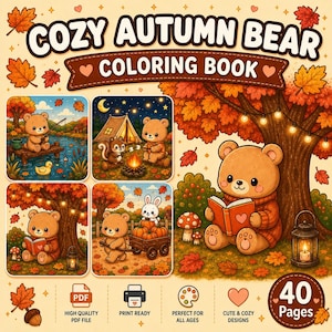 May include: A coloring book titled COZY AUTUMN BEAR COLORING BOOK featuring 40 pages of illustrations. The cover displays a brown bear reading a book under a tree with orange leaves, a lantern, and four smaller scenes of bears in autumn settings.