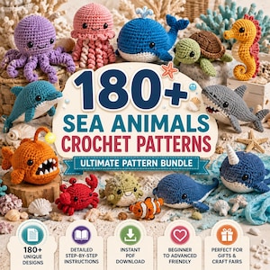 May include: A collection of crocheted sea animals including an octopus, jellyfish, whale, turtle, seahorse, dolphin, shark, anglerfish, crab, pufferfish, clownfish, and narwhal, with text reading 180+ SEA ANIMALS CROCHET PATTERNS ULTIMATE PATTERN BUNDLE.