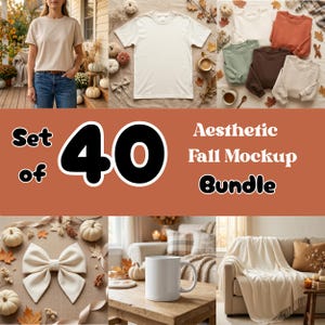 May include: A digital product bundle featuring forty mockups including a beige t-shirt, various colored sweatshirts, a white ceramic mug, a cream-colored bow, and a throw blanket, all displayed with autumn-themed decorations and fall foliage.